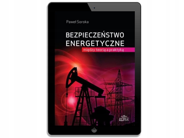 Bezpieczeństwo energetyczne: między teorią