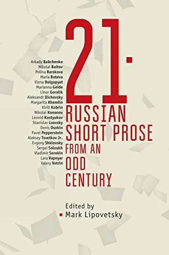 Lipovetsky, Mark 21: Russian Short Prose from the
