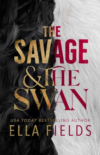 The Savage and the Swan ELLA FIELDS