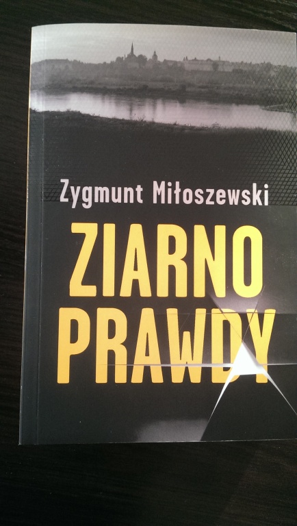 Z.Miłoszewski - Ziarno prawdy