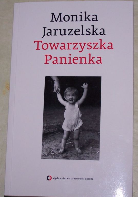 Monika Jaruzelska - Towarzyszka Panienka