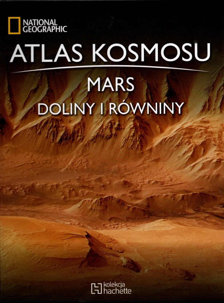Atlas kosmosu 42. Mars - doliny i równiny National Geographic