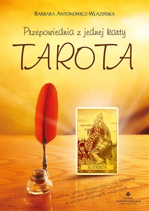 PRZEPOWIEDNIA Z JEDNEJ KARTY TAROTA (WYD. 2021)