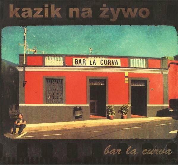 Kazik Na Żywo - Bar La Curva / Plamy Na Słońcu [NM]