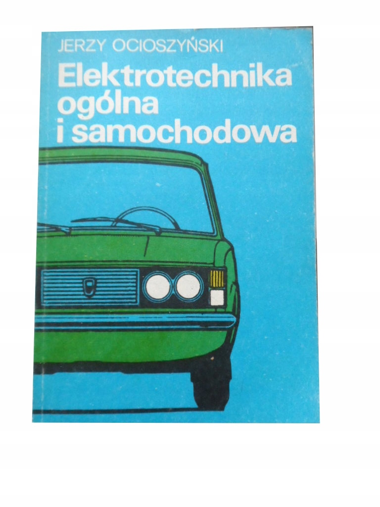 Elektrotechnika ogólna i samochodowa WSiP 1979 rok