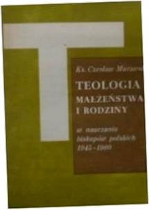 Teologia małżeństwa i rodziny - Cz. Murawski