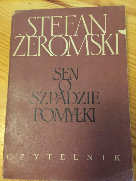 SEN O SZPADZIE POMYŁKI Stefan Żeromski 1957 Zbiór