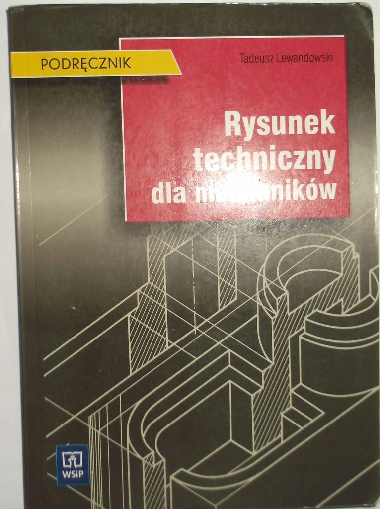 Rysunek Techniczny Dla Mechaników Lewandowski 367
