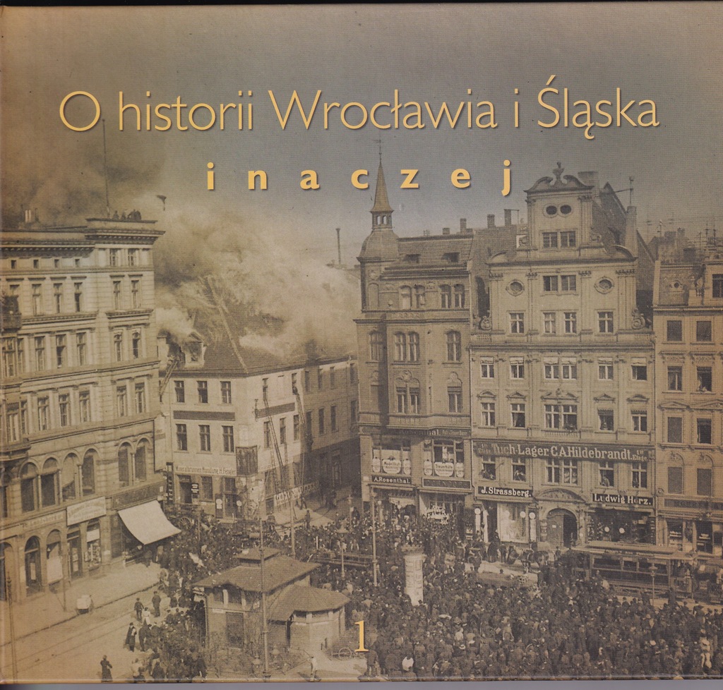 O historii Wrocławia i Śląska inaczej, t. 1