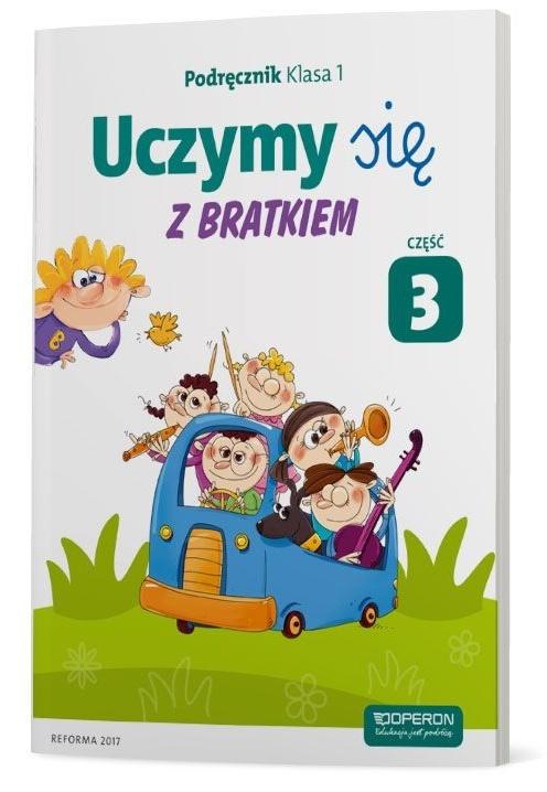 Uczymy się z Bratkiem 1 Podręcznik cz.3 OPERON