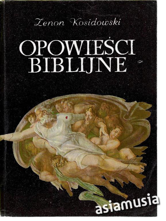 OPOWIEŚCI BIBLIJNE KOSIDOWSKI