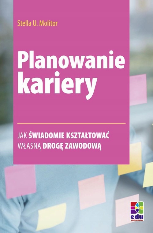 PLANOWANIE KARIERY STELLA U. MOLITOR EBOOK