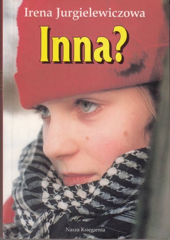 Irena Jurgielewiczowa - Inna?