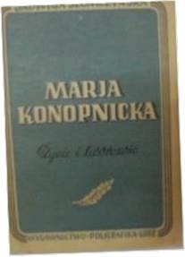 Marja Konopnicka życie i twórczość -