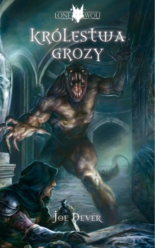 Lone Wolf część 6 Królestwa Grozy Joe Dever