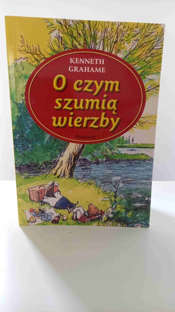 O czym szumią wierzby Kenneth Grahame