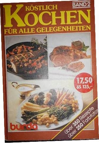 Kostlich kochen Fur allle gelegenheiten -