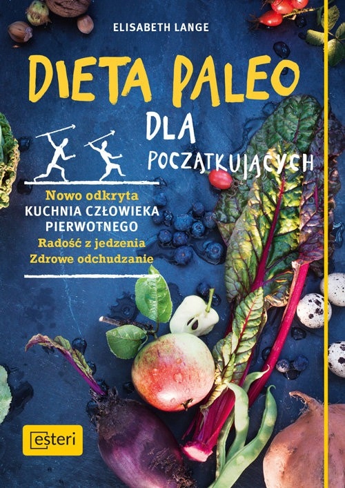 Dieta paleo dla początkujących [Lange Elisabeth]