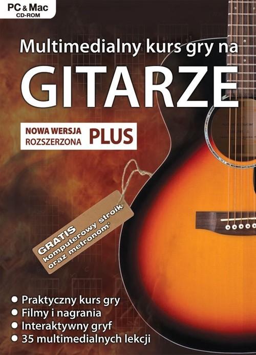 Multimedialny kurs gry na gitarze. Wersja rozszerzona Plus