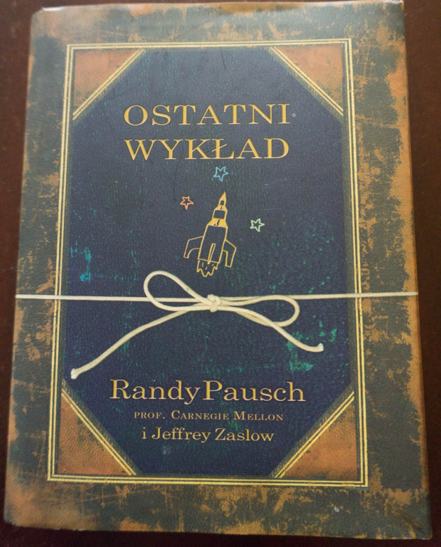 "Ostatni wykład" Randy Pausch