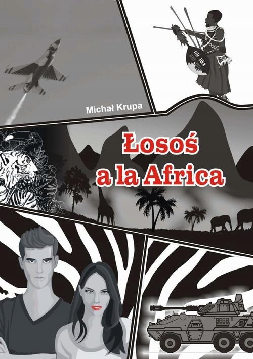 ŁOSOŚ A'LA AFRICA MICHAŁ KRUPA EBOOK