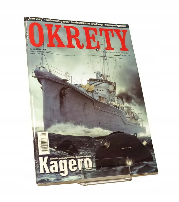 OKRĘTY MAGAZYN 11-12 (30) 2013 JAPOŃSKI NISZCZYCIEL KAGERO