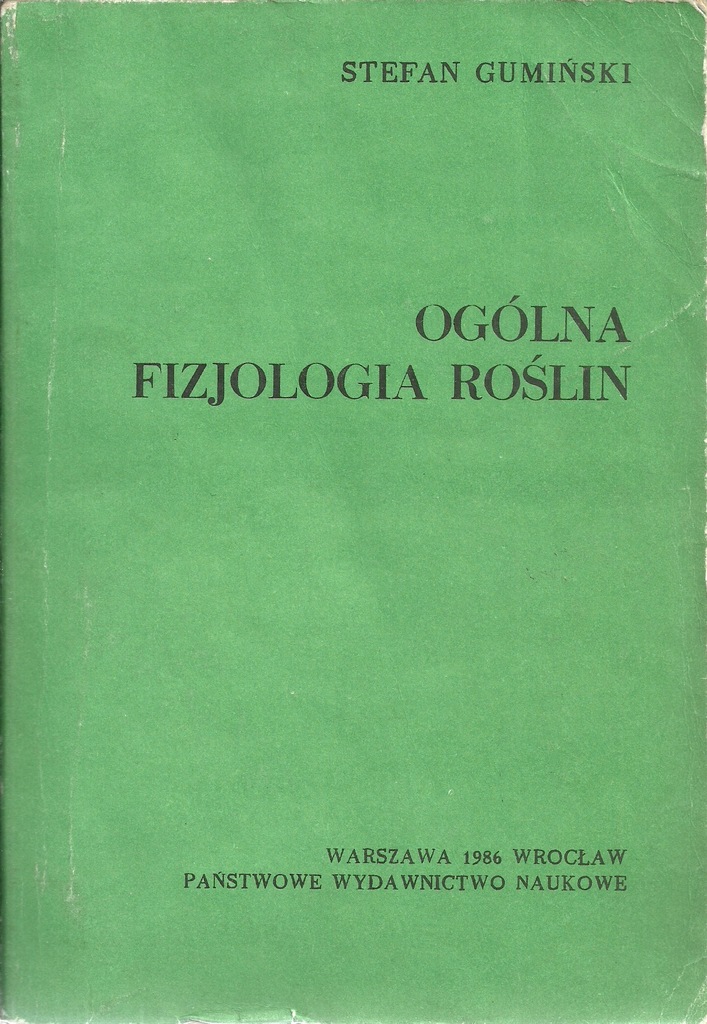 Ogólna fizjologia roślin - Stefan Gumiński