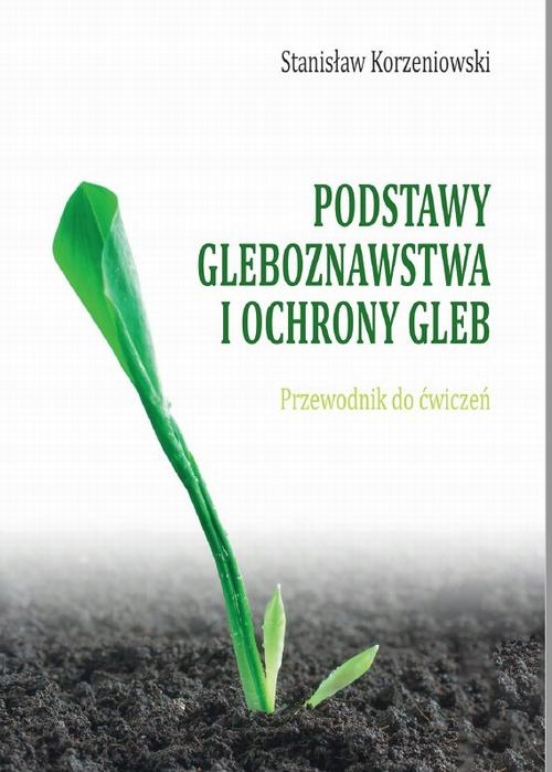 PODSTAWY GLEBOZNAWSTWA I OCHRONY GLEB. PR.. EBOOK