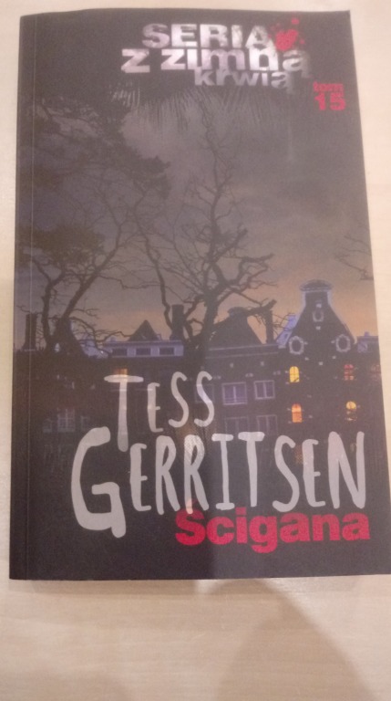 Tess Geritsen "Ścigana"