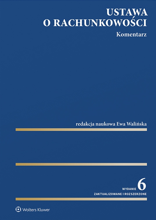 Ustawa o rachunkowości. Komentarz wyd. 2023