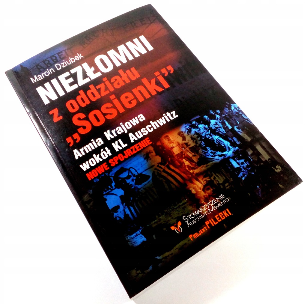 Dziubek M. - Niezłomni z oddziału Sosienki