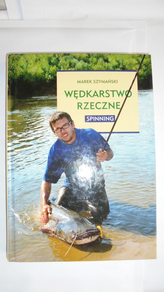 Wędkarstwo rzeczne - spinning Marek Szymański