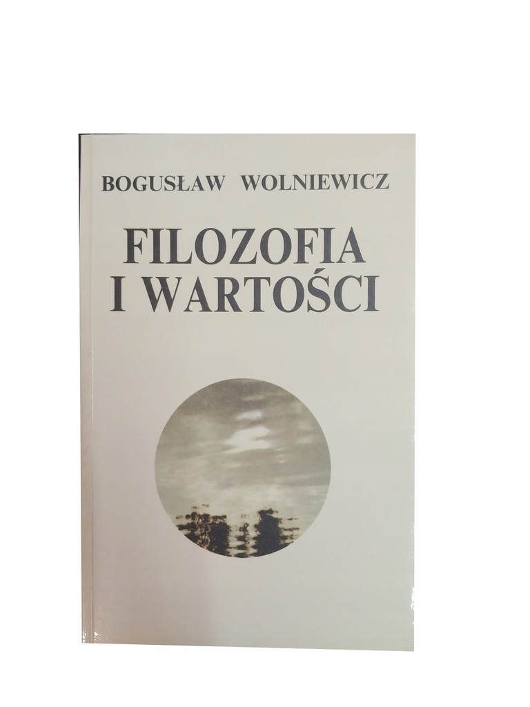 Filozofia i wartości Bogusław Wolniewicz