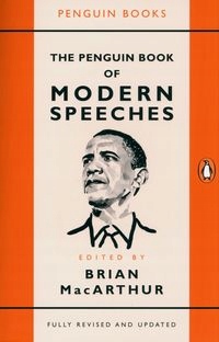 THE PENGUIN BOOK OF MODERN SPEECHES BRIAN MACARTHUR