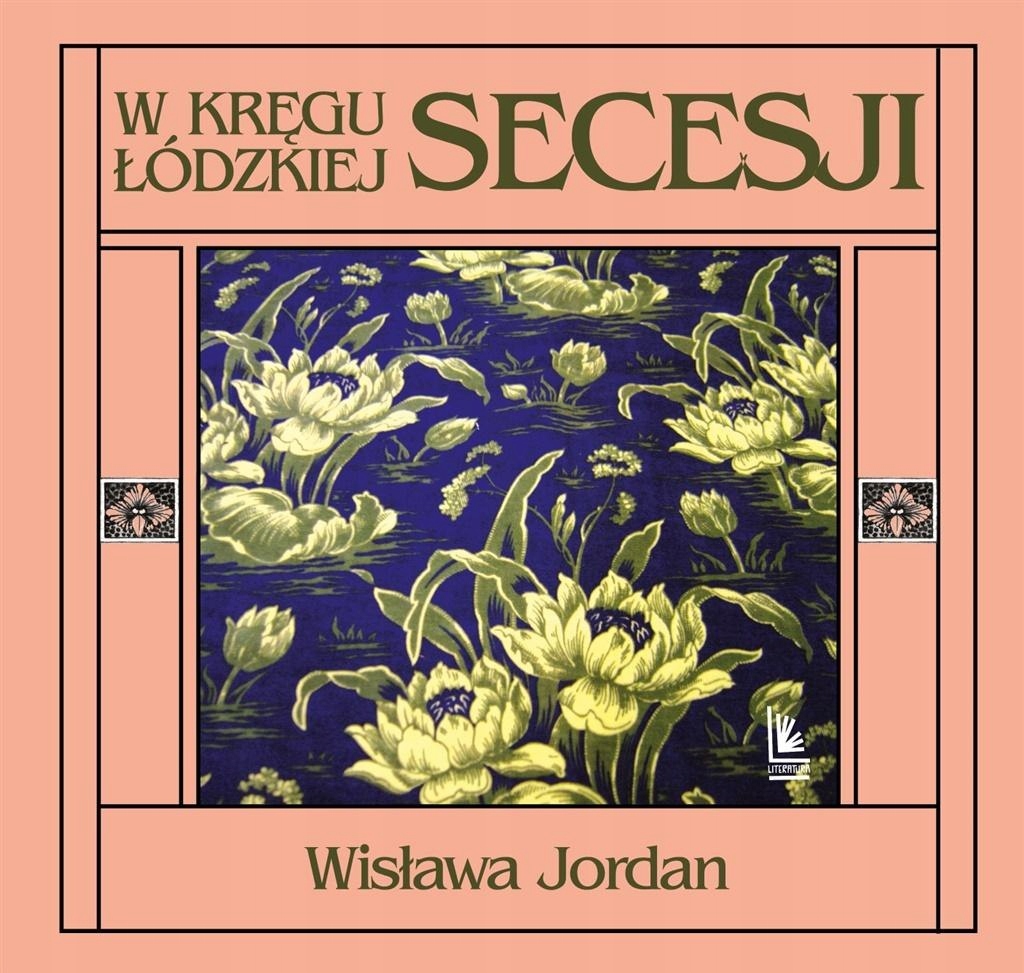 W kręgu łódzkiej secesji