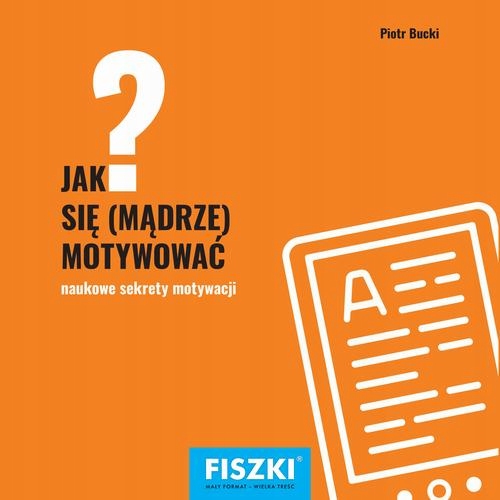 Jak się mądrze motywować? - e-book