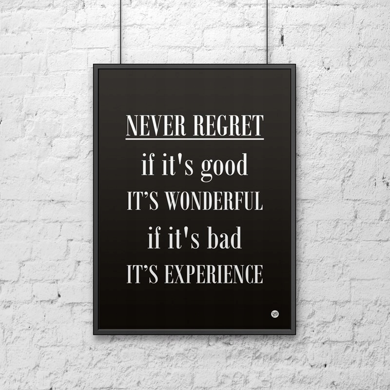 Plakat dekoracyjny 50x70 cm NEVER REGRET DekoSign