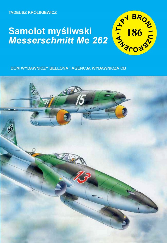 Samolot myśliwski Messerschmitt Me 262. Zeszyt 186