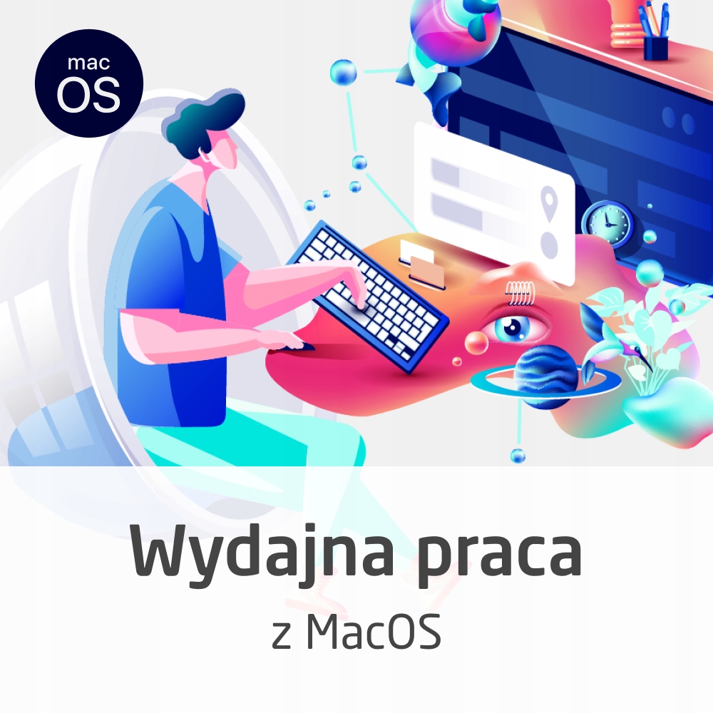Kurs MacOS dla średniozaawansowanych automat 24/7