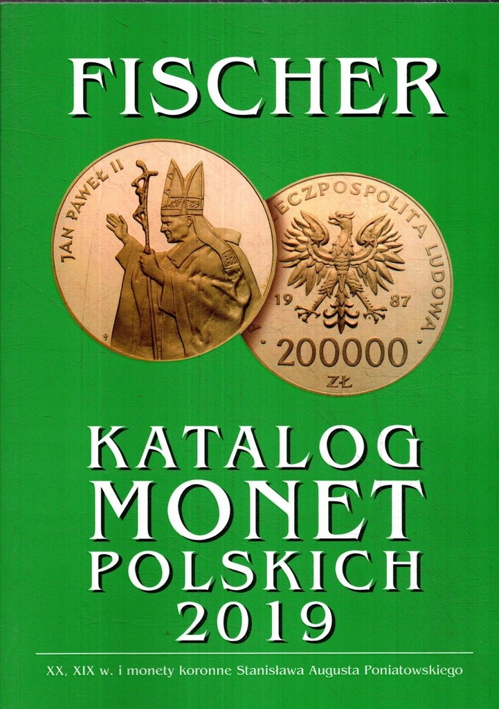 Fischer. Katalog Monet Polskich 2019