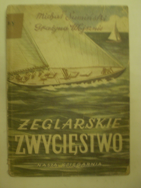 M.Sumiński - Żeglarskie zwycięstwo zwyd.1953 r