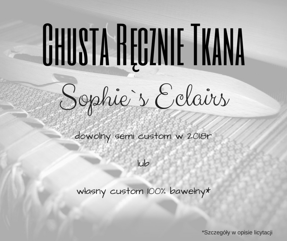 Sophie`s Eclairs Chusta Ręcznie Tkana - custom HW