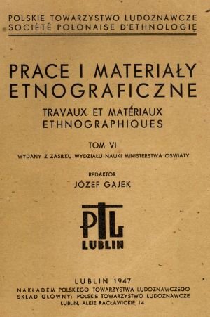Prace i Materiały Etnograficzne Tom VI Józef Gajek