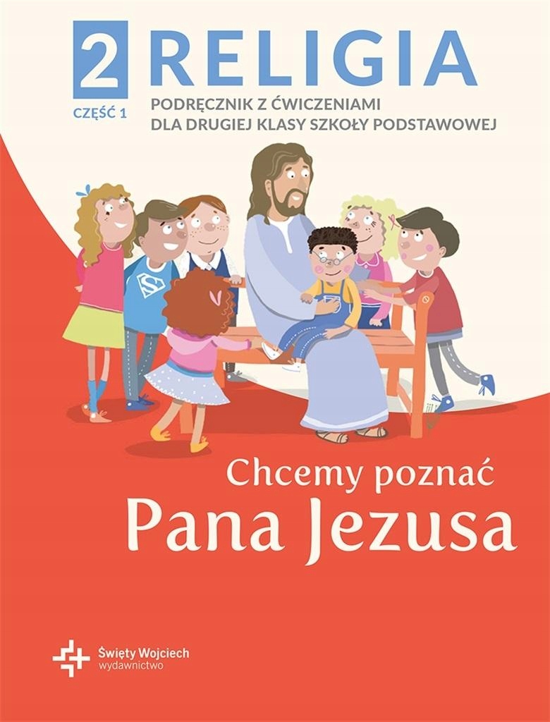 KATECHIZM SP 2 CHCEMY POZNAĆ PANA JEZUSA CZ.1 2021