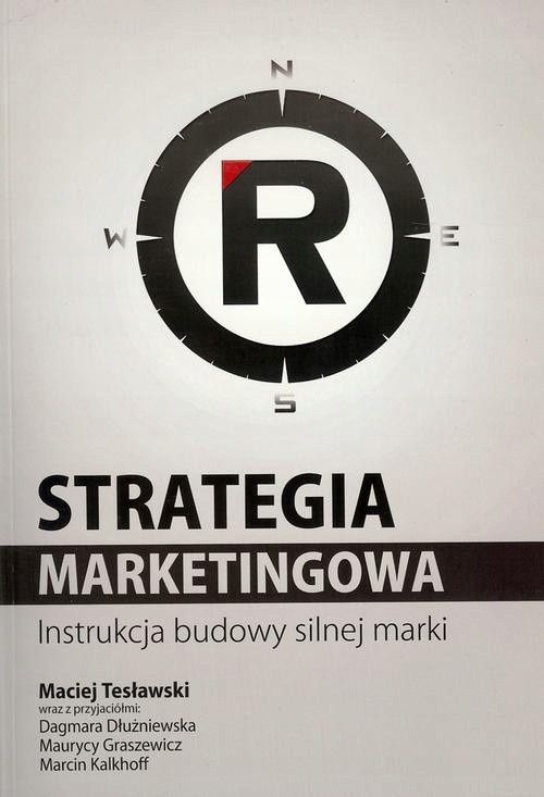 Strategia marketingowa Instrukcja budowy silnej -