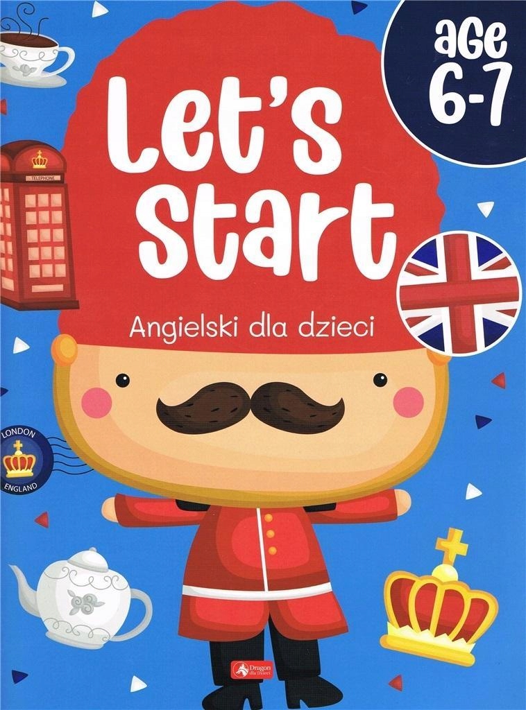 ANGIELSKI DLA DZIECI. LET S START AGE 6-7