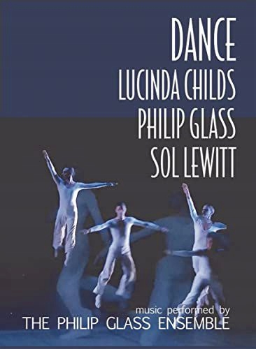 PHILIP GLASS: DANCE - MUSIC PERFORMED BY THE PHILIP GLASS ENSEMBLE [DVD]