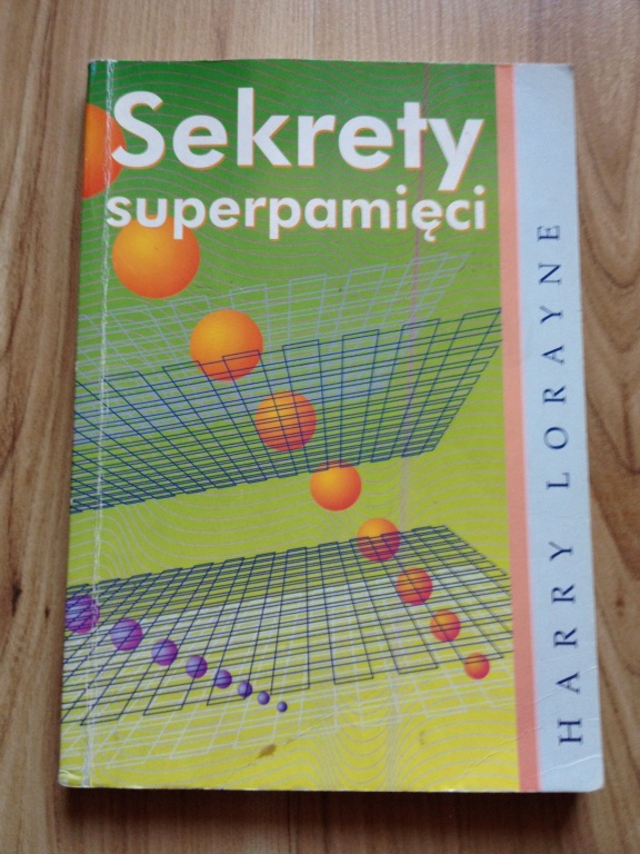 Harry Lorayne - Sekrety superpamięci