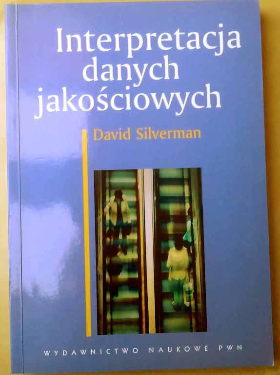 Interpretacja danych jakościowych - D. Silverman