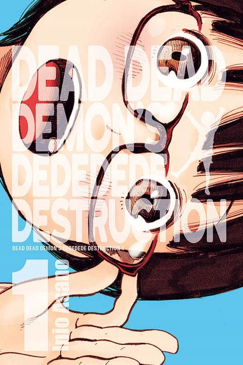 DEAD DEAD DEMON'S DEDEDEDE DESTRUCTION #1